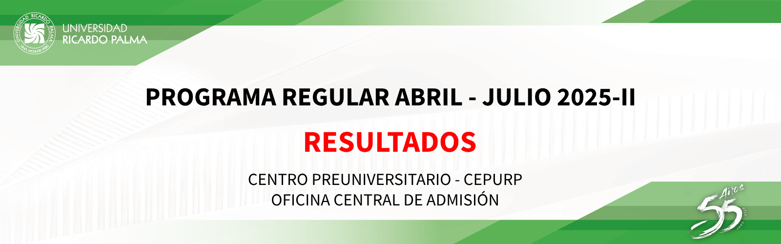 RESULTADOS PROGRAMA REGULAR ABRIL - JULIO 2025-II