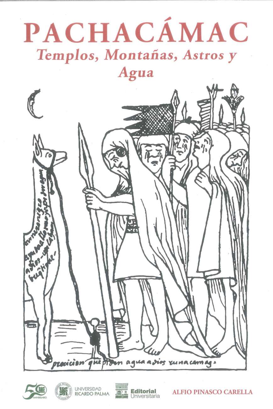Alfio Pinasco Carella Pachacamac. Templos, montanas, astros y agua 2019. 198 p., 17 x 24 cm. ISBN 978-612-4419-08-9 Este libro presenta los resultados del estudio de las alineaciones arquitectonicas y urbanas del santuario de Pachacamac obtenidos al ano 2017 mediante programas de software especializado. 